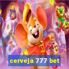 cerveja 777 bet